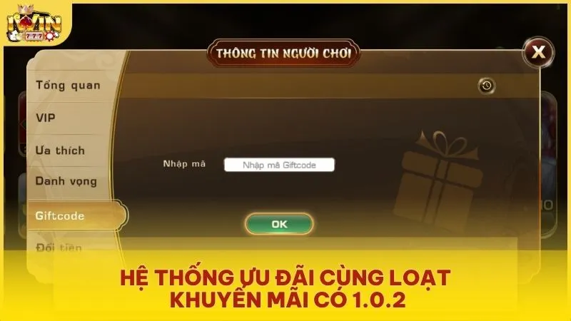 Hệ thống ưu đãi cùng loạt khuyến mãi có 1.0.2