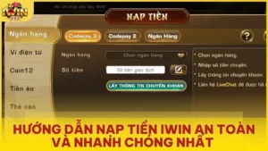 hướng dẫn nạp tiền Iwin
