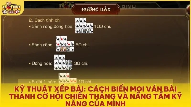 Kỹ thuật xếp bài: Cách biến mọi ván bài thành cơ hội chiến thắng và nâng tầm kỹ năng của mình