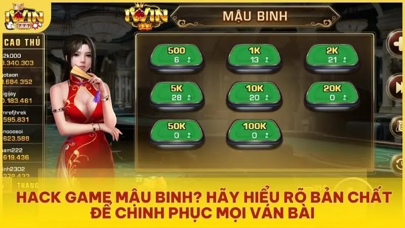 Hack game Mậu Binh? Hãy hiểu rõ bản chất để chinh phục mọi ván bài