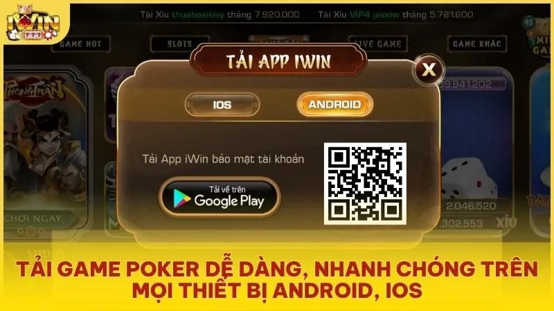 Tải game bài Poker dễ dàng, nhanh chóng trên mọi thiết bị Android, iOS
