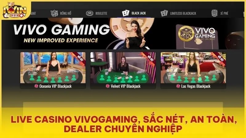 Live Casino Vivogaming, sắc nét, an toàn, dealer chuyên nghiệp