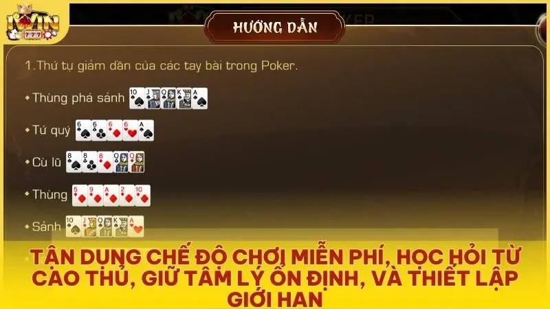 Tận dụng chế độ chơi miễn phí, học hỏi từ cao thủ, giữ tâm lý ổn định, và thiết lập giới hạn