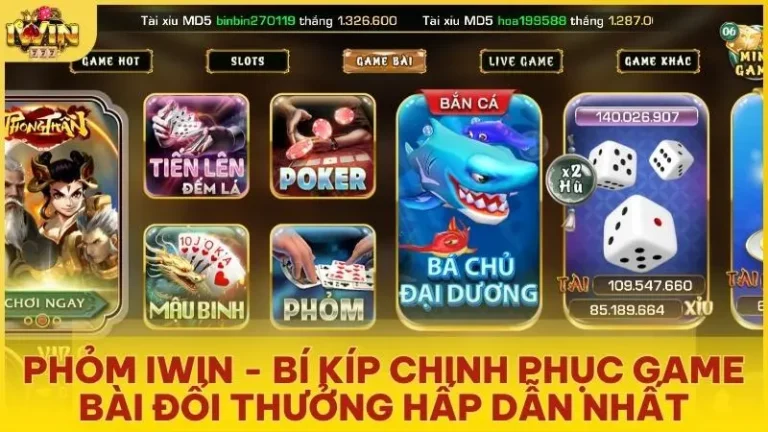 phom iwin bi kip chinh phuc game bai doi thuong hap dan nhat - Bí kíp chinh phục game bài Phỏm Iwin và thắng thưởng hấp dẫn nhất
