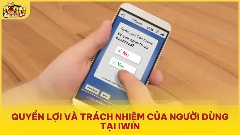 Quyền lợi và trách nhiệm của người dùng tại iWin