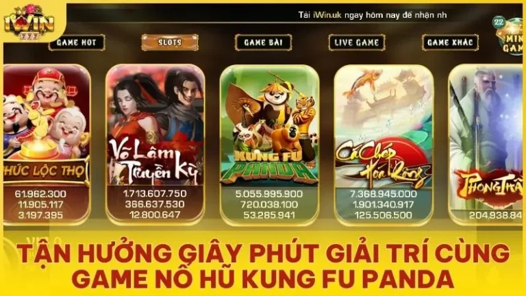 tan huong giay phut giai tri cung game no hu khung fu panda - Tận hưởng giây phút giải trí cùng game nổ hũ Kung Fu PANDA 